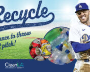Advertisement for the Beverage Container Recycling Challenge presented by CleanLA and the LA Dodgers. Little league teams compete to see which team can collect the most beverage containers for a chance to throw the first pitch at a Dodgers game to first baseman Freddie Freeman.